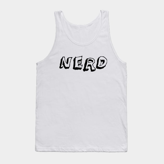 Unleash Your Inner Nerd with Flair: Introducing our Stylish Black Text Nerd Tank Top by Salaar Design Hub